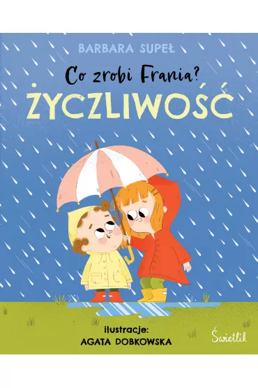 yczliwo. Co zrobi Frania? Tom 2 - Barbara Supe