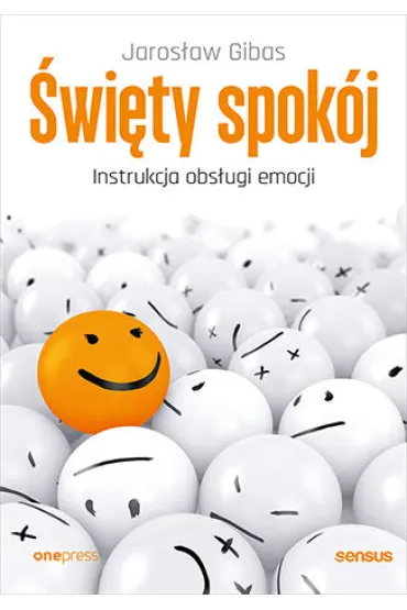 �wi�ty spok�j. Instrukcja obs�ugi emocji - Jaros�aw Gibas
