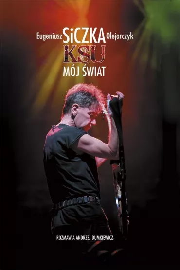 KSU. M�j �wiat - Eugeniusz  Siczka Olejarczyk