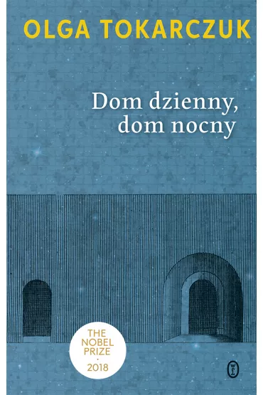 Dom dzienny, dom nocny - Olga Tokarczuk
