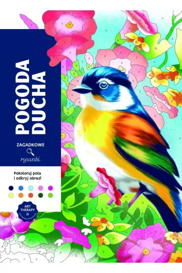 Art therapy. Kolorowanka antystresowa. Pogoda ducha. Zagadkowe rysunki - Charlotte  Mendes