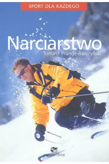 Narciarstwo. sport dla ka�dego - Tomasz Prange-Barczy�ski