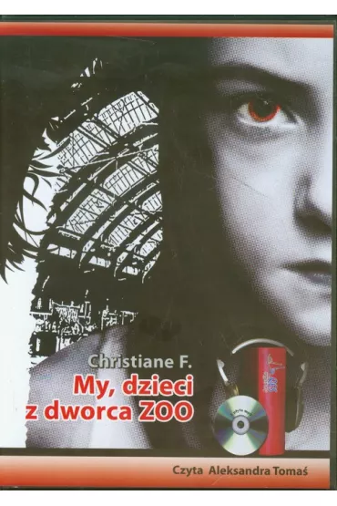 Audiobook My, dzieci z dworca ZOO CD - Christiane Felscherinow