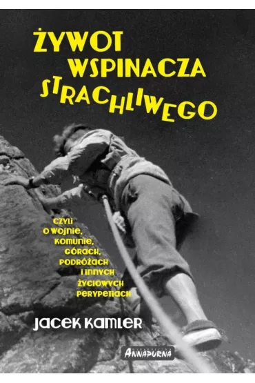 �ywot wspinacza strachliwego - Jacek Kamler