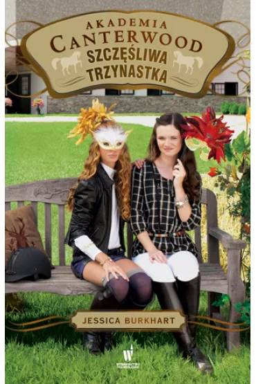 Szcz�liwa trzynastka. Akademia Canterwood. Tom 17 - Jessica Burkhart