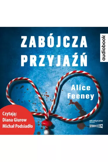 Audiobook Zab�jcza przyja�� CD - Alice Feeney