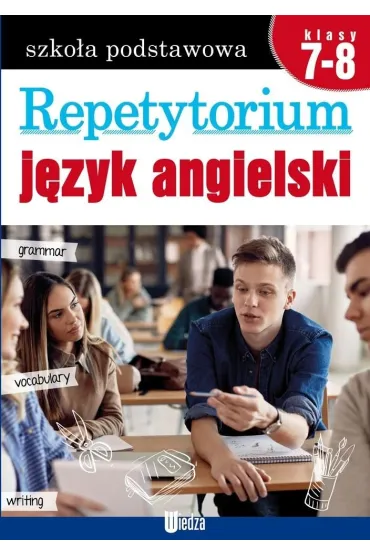 Repetytorium. J�zyk angielski. Szko�a podstawowa. Klasy 7-8