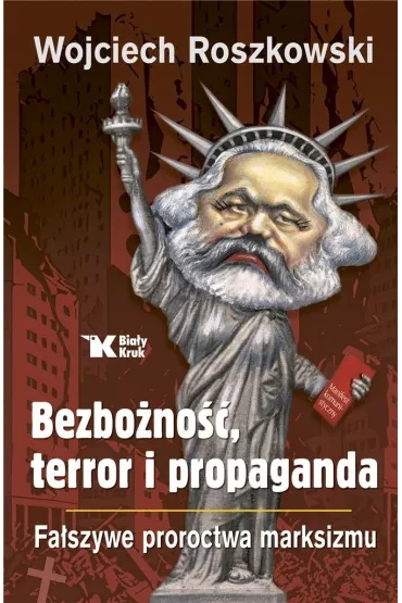 Bezbono, terror i propaganda - Wojciech Roszkowski