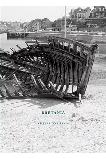 Bretania. Ksi��ka do pisania - Agnieszka Taborska