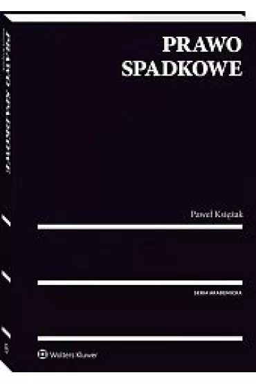 Prawo spadkowe - Pawe� Ksi�ak