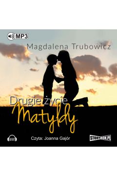 Audiobook Drugie ycie Matyldy mp3