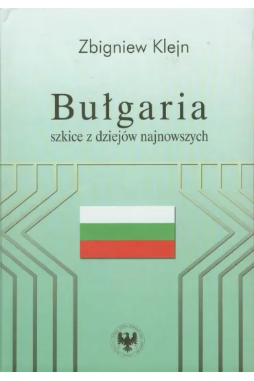 Bu�garia Szkice z dziej�w najnowszych - Zbigniew Klejn