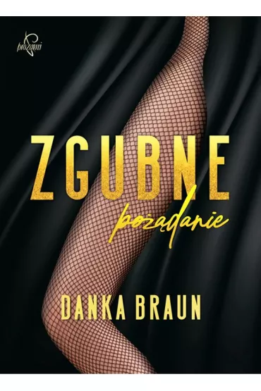 Zgubne po��danie - Danka Braun