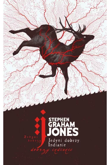 Jedyni dobrzy Indianie - Stephen Graham Jones