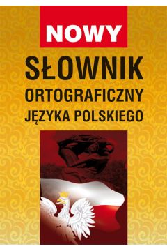 Nowy sownik ortograficzny jzyka polskiego