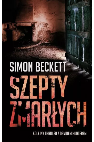 Szepty zmar�ych. David Hunter. Tom 3 - Simon Beckett
