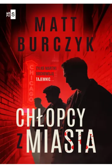 Ch�opcy z miasta - Matt Burczyk