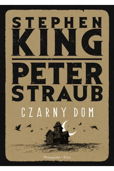 Czarny Dom - Stephen King, Peter Straub