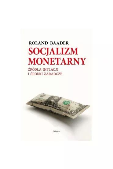 Socjalizm monetarny - Roland Baader