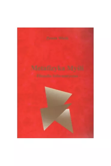Metafizyka My�li Filozofia informatyczna - Zenon Wicik