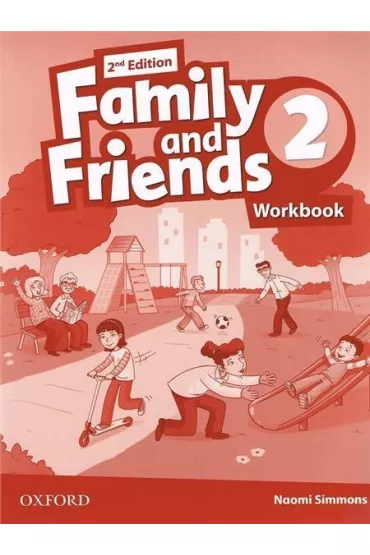 Family and Friends. Second Edition. Level 2. Workbook - Naomi Simmons