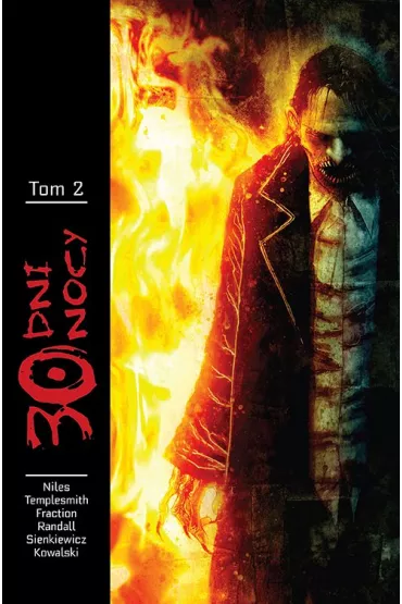 30 dni nocy. Tom 2 - Niles Steve, Piotr Kowalski, Bill Sienkiewicz, Ben Templesmith