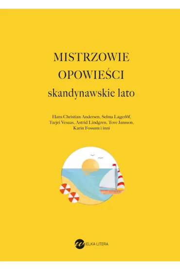 Mistrzowie opowie�ci. Skandynawskie lato