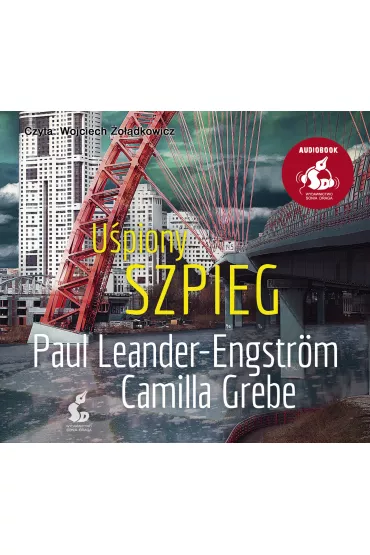 Audiobook U�piony szpieg mroczna moskwa Tom 3 CD - Camilla Grebe, Paul Leander-Engstr�m