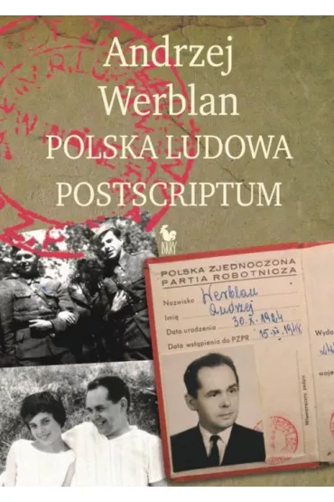Polska ludowa postscriptum - Andrzej  Werblan
