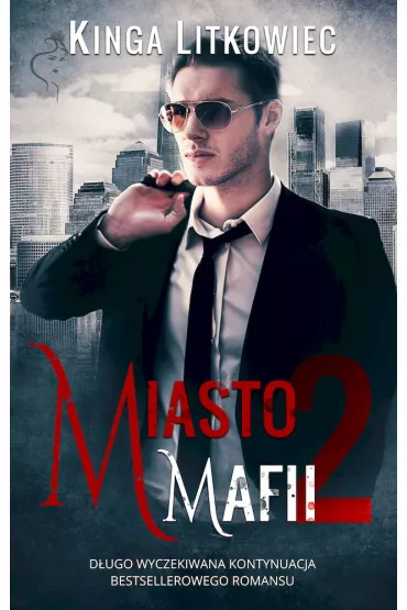 Miasto mafii. Tom 2 (pocket) - Kinga Litkowiec