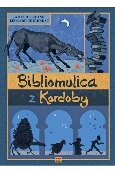 Bibliomulica z Kordoby - Wilfrid Lupano, Leonard Chemineau