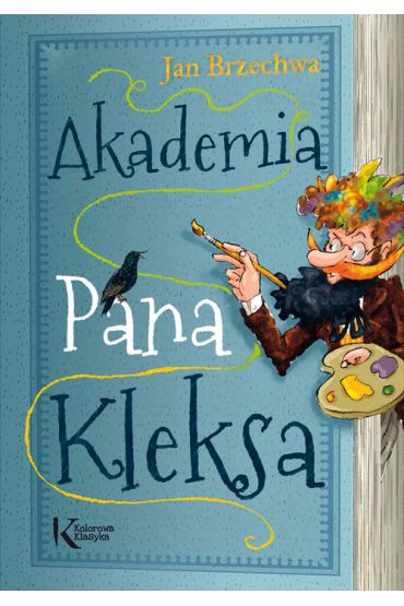 Akademia Pana Kleksa. Pan Kleks. Tom 1