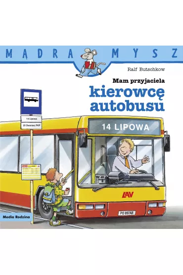 M�dra Mysz. Mam przyjaciela kierowc� autobusu - Ralf Butschkow