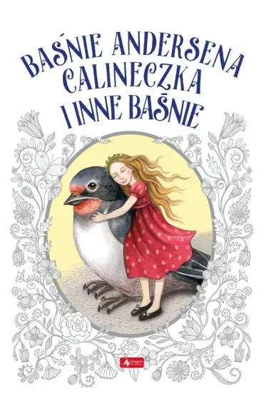 Ba�nie Andersena. Calineczka i inne ba�nie - Hans Christian Andersen