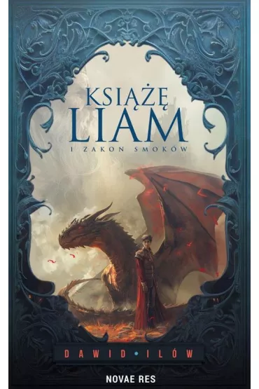 Ksi��� Liam i Zakon Smok�w - Dawid Il�w