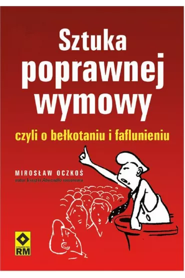 eBook Sztuka poprawnej wymowy czyli o be�kotaniu i faflunieniu mobi epub - Miros�aw Oczko�