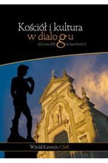 Ko�ci� i kultura w dialogu - Witold Kawecki
