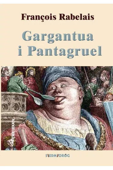 Gargantua i Pantagruel - Francois Rabelais