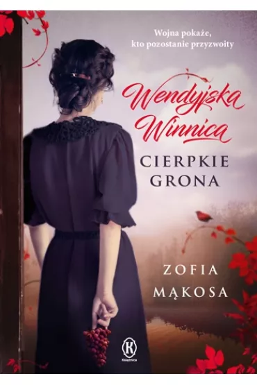 Wendyjska Winnica. Cierpkie grona - Heide Bergmann, Zofia M�kosa