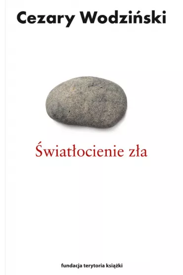 �wiat�ocienie z�a - Cezary Wodzi�ski