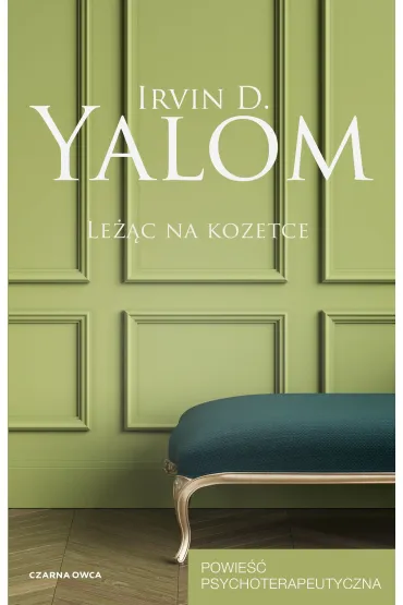 Le��c na kozetce. Powie�� psychoterapeutyczna - Irvin D. Yalom