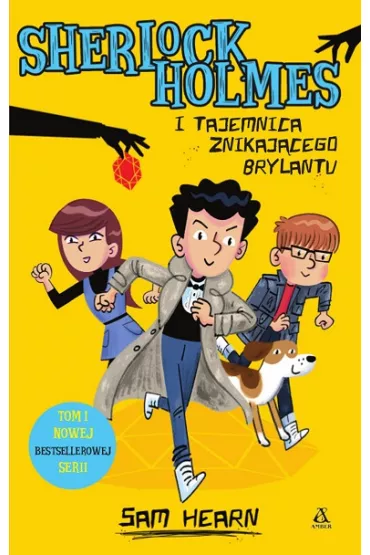 Akademia przy Baker Street Sherlock Holmes i tajemnica znikajcego brylantu - Sam  Hearn