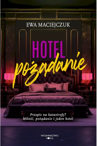 Hotel po��danie - Ewa Maciejczuk