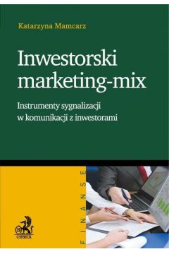 eBook Inwestorski marketing-mix. Instrumenty sygnalizacji w komunikacji z inwestorami pdf