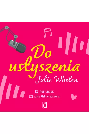 Audiobook Do us�yszenia mp3 - Julia Whelan