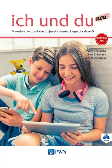 Ich und du neu 6. Materia�y �wiczeniowe do j�zyka niemieckiego - Ewa Krawczyk, Lucyna Zast�pi�o, Marta Kozubska