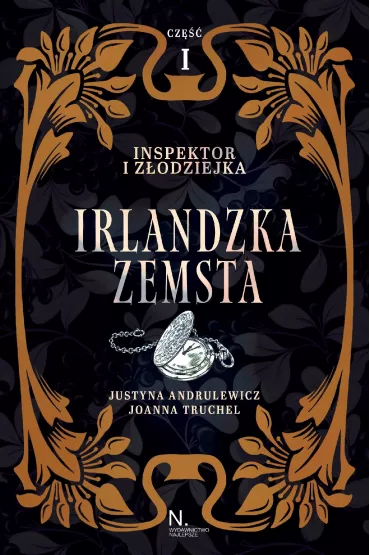 Irlandzka zemsta. Inspektor i z�odziejka. Tom 1 - Joanna Truchel, Justyna Andrulewicz