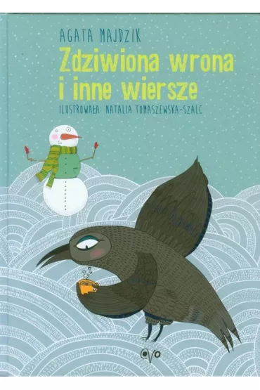 Zdziwiona wrona i inne wiersze - Agata Majdzik