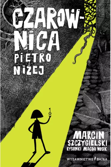 Czarownica pitro niej. Tom 1 - Marcin Szczygielski, Magdalena  Wosik