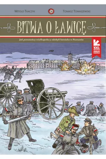 Bitwa o �awic� - Tomasz Tomaszewski, Witold Tkaczyk